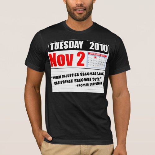 Tuesday November 2 2010 _ Duty Calls T_Shirt