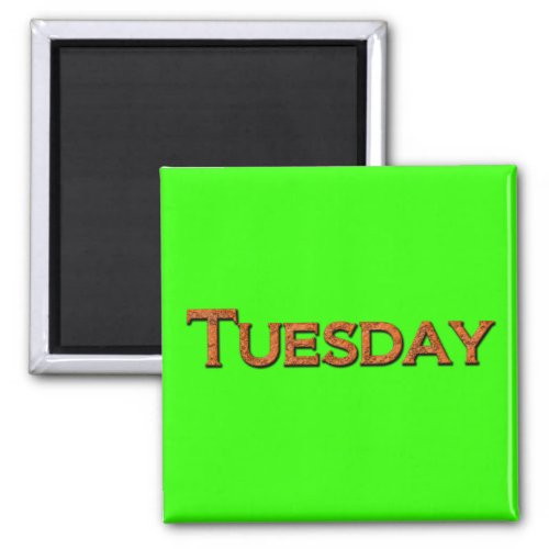 Tuesday Teaching or Memory Aid Magnet