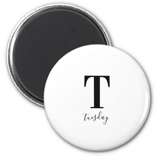 Tuesday Typography Black White Magnet