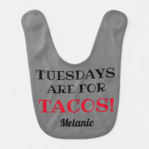 Tuesdays are for Tacos! Customizable Gray
