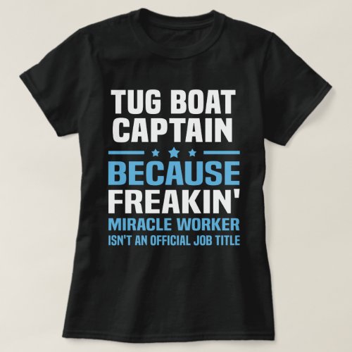 Tug Boat Captain T_Shirt