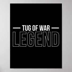 Tug Of War Legend Tug Of War Rope Pulling Poster