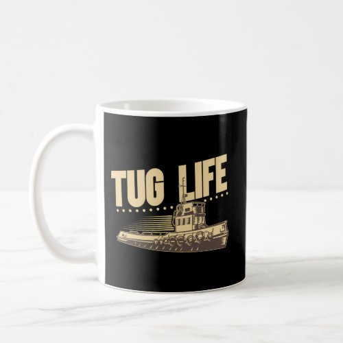 Tugboat Captain Tug Boat Coffee Mug