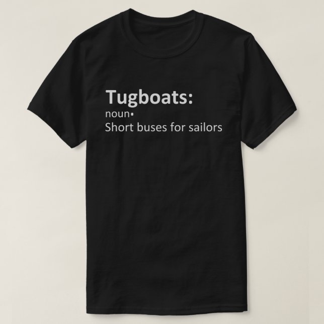 Tugboats Short buses for sailors T-Shirt (Design Front)