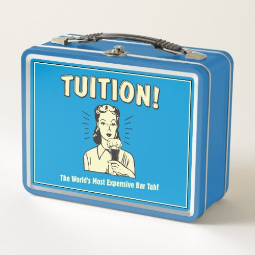 Tuition Most Expensive Bar Tab Metal Lunch Box