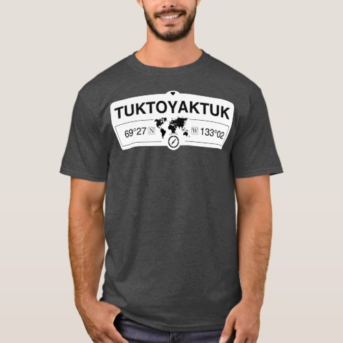Tuktoyaktuk Northwest Territories Coordinates GPS T_Shirt