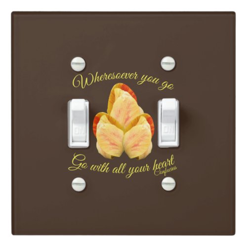 Tulip Flower Go With Your Heart Inspirational      Light Switch Cover