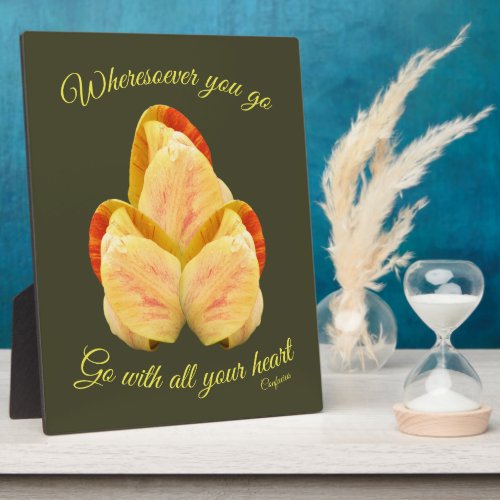 Tulip Flower Go With Your Heart Inspirational Plaque