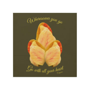 Tulip Flower Go With Your Heart Inspirational Wood Wall Art