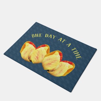 Tulip Flower One Day At A Time Inspirational    Doormat by SmilinEyesTreasures at Zazzle