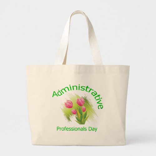 Tulip Flowers Administrative Professionals Day Large Tote Bag