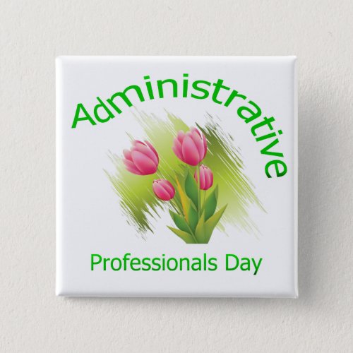 Tulip Flowers Administrative Professionals Day Pinback Button