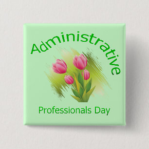 Tulip Flowers Administrative Professionals Day Pinback Button