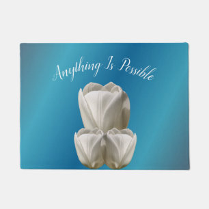 Tulip Flowers Anything Is Possible Inspirational Doormat