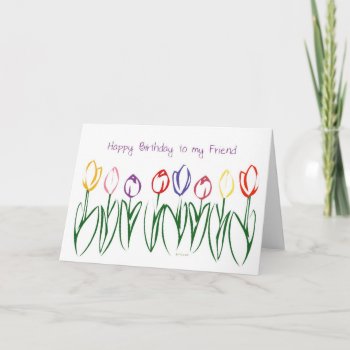 Tulip Garden Friends Birthday Card by William63 at Zazzle