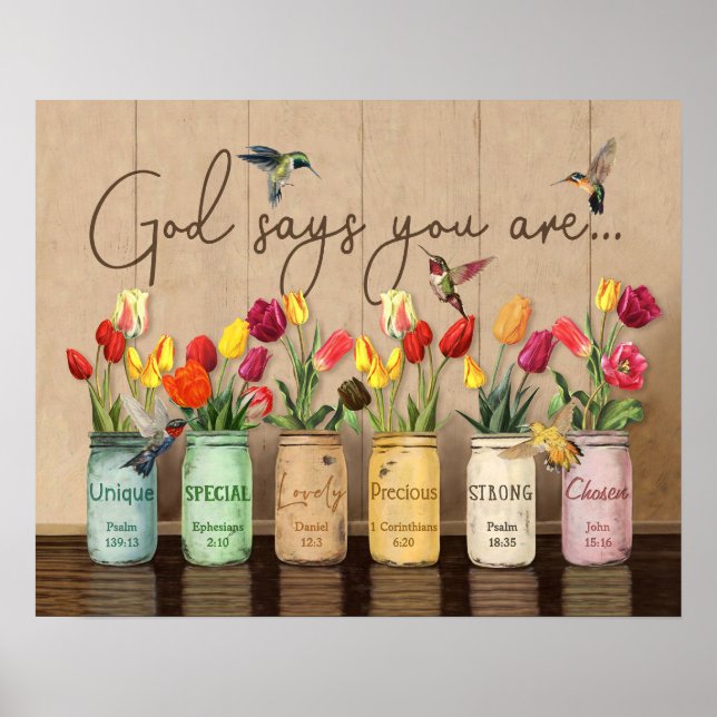 Tulip & Hummingbirds God Says You Are Poster (Front)