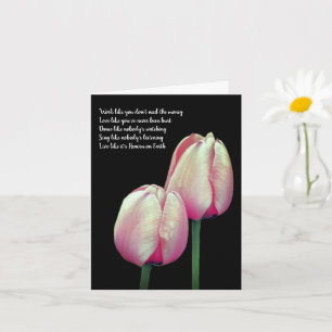 Tulip Work Love Dance Sing Live Inspirational Card