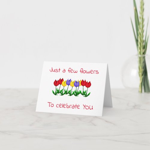 TULIPS AND SPECIAL WISHES FOR YOUR BIRTHDAY CARD