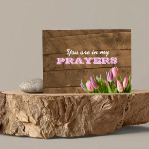 Tulips & Barnwood In My Prayers Note Card