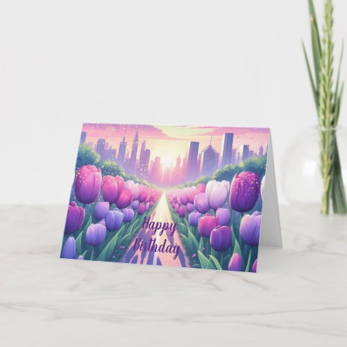Tulips City Land Scape Birthday Card