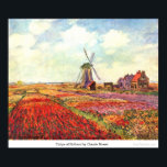 Tulips of Holland by Claude Monet Poster<br><div class="desc">This painting titled, Tulips of Holland by Claude Monet is made by the famous artist, Claude Monet. About Claude Monet Claude Monet was the founder of the French impressionist painting style;Tulips of Holland by Claude Monet the most consistent and prolific practitioner of the movement's philosophy of expressing one's perceptions before...</div>