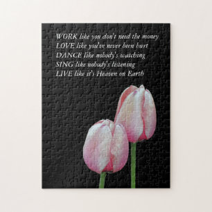 Tulips Work Love Dance Live Inspirational Quote Jigsaw Puzzle