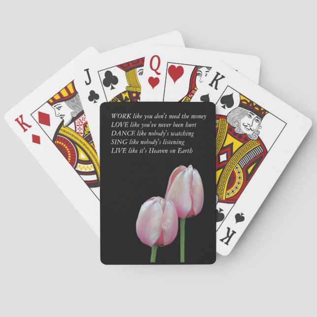 Tulips Work Love Dance Live Inspirational Quote Poker Cards (Back)