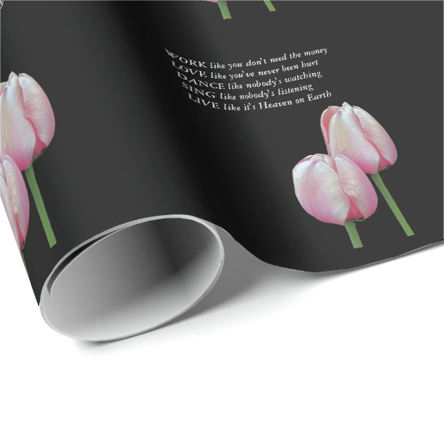 Tulips Work Love Dance Live Inspirational Quote  Wrapping Paper (Roll Corner)