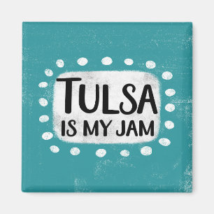 Tulsa Is My Jam Refrigerator Magnet