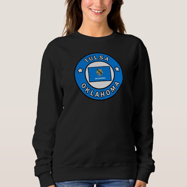 Tulsa Oklahoma Sweatshirt (Front)