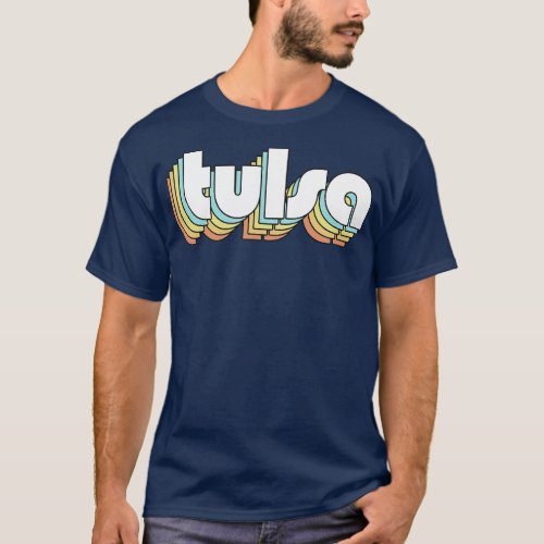 Tulsa Retro Rainbow Typography Faded Style T_Shirt