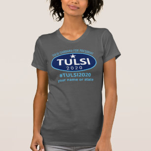 Tulsi 2020 Gabbard For President T-Shirt
