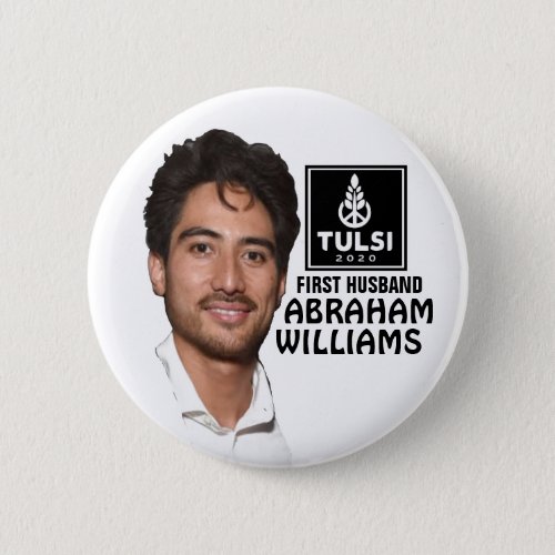 Tulsi Gabbard 2020 Abraham Williams for First Husb Button