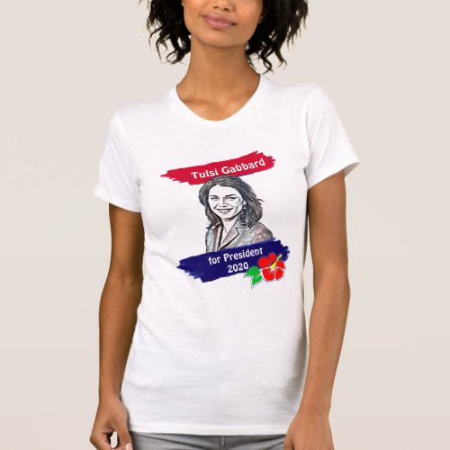 Tulsi Gabbard for President 2020 Election T_Shirt