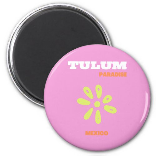 Tulum Mexico Preppy Pink  Magnet