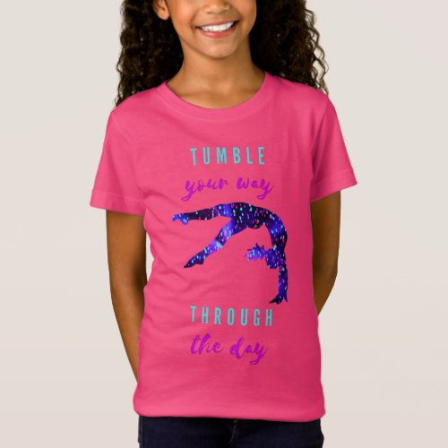 Tumble Your Way Through The Day Gymnastics T_Shirt