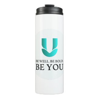 Tumbler - "Be Well. Be Bold. Be YOU"