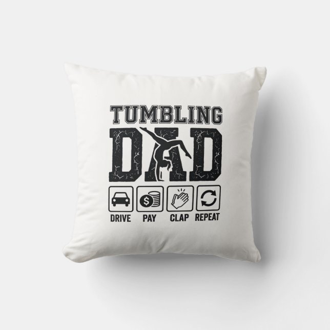 Tumbling Dad Drive Pay Clap Repeat Shirt Design_1 Throw Pillow (Front)