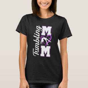 Tumbling Mom Tumbler Mom Tumbling Mother Tumbling T-Shirt