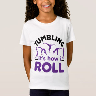 Tumbling This is How I Roll T-Shirt