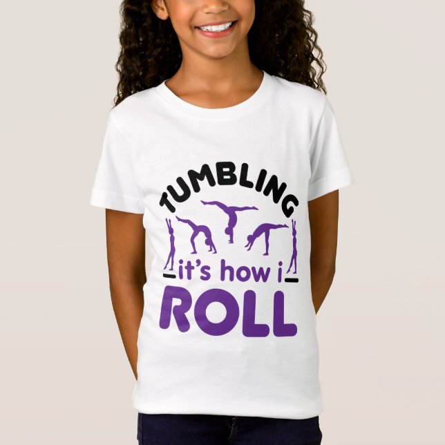 Tumbling This is How I Roll T-Shirt (Front)