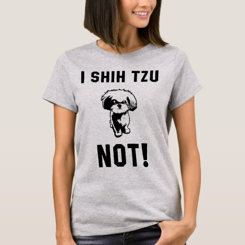 Tumblr T_Shirt I Shih Tzu Not