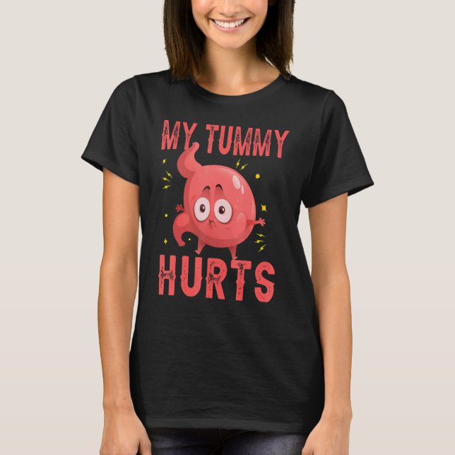 tummy ache survivor  2022 1 T-Shirt (Front)