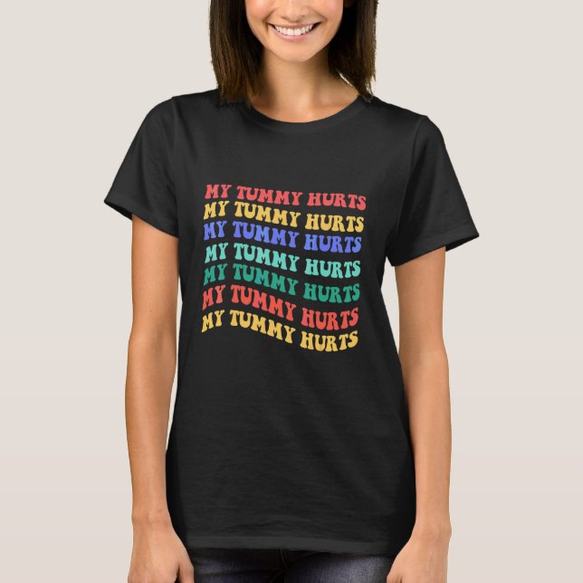 tummy ache survivor  2022 1 T-Shirt (Front)