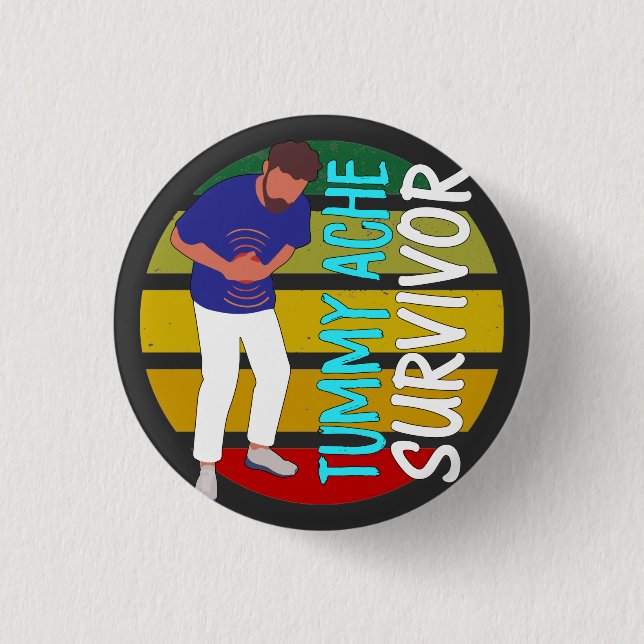 Tummy Ache Survivor Button (Front)