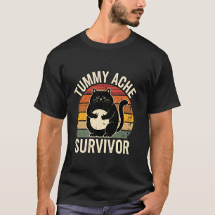 Tummy Ache Survivor Cute Cat Meme Retro Vintage Fu T-Shirt