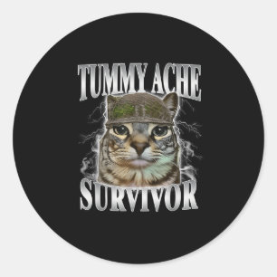 Tummy Ache Survivor Funny Cat Meme Classic Round Sticker