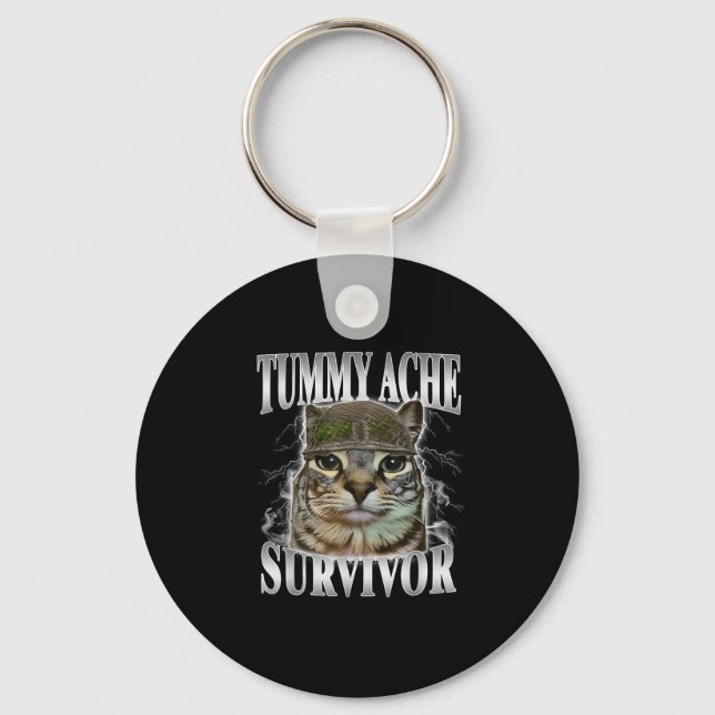 Tummy Ache Survivor Funny Cat Meme  Keychain (Front)