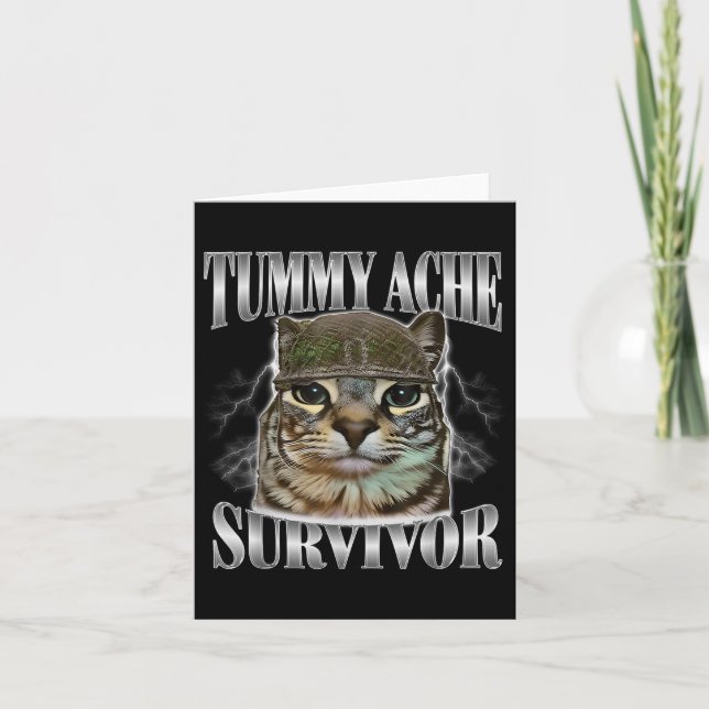 Tummy Ache Survivor Funny Cat Meme Sarcastic Quote Card (Front)