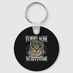 Tummy Ache Survivor Funny Cat Meme Sarcastic Quote Keychain